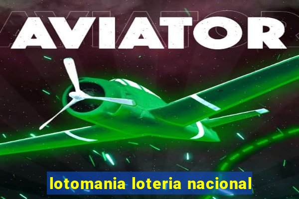 lotomania loteria nacional